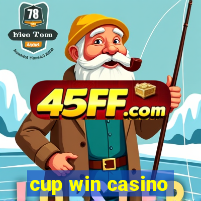 cup win casino